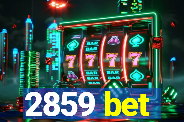 2859 bet